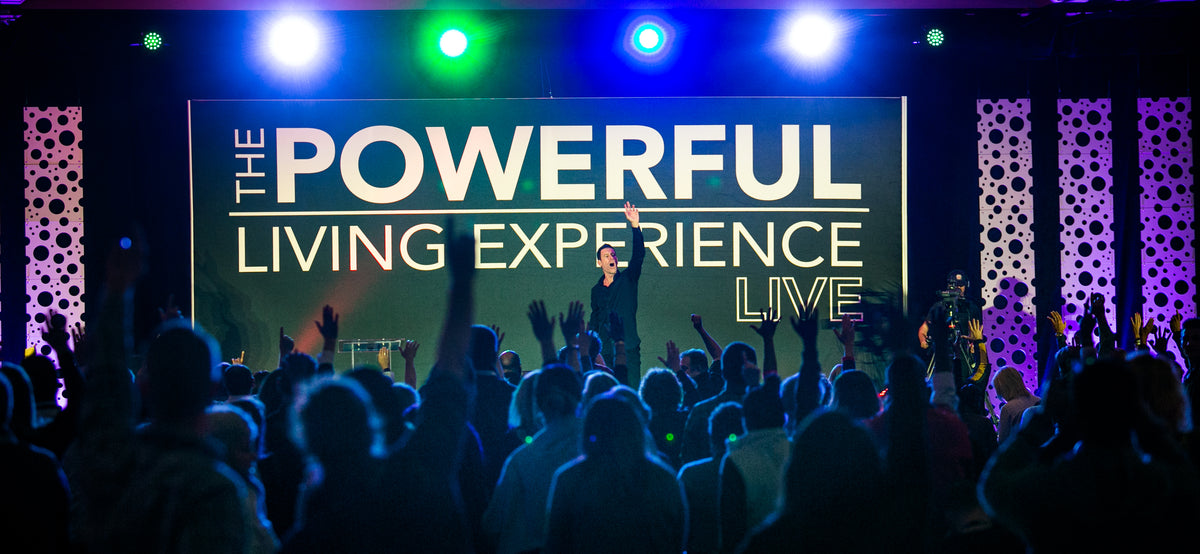 The Powerful Living Experience LIVE